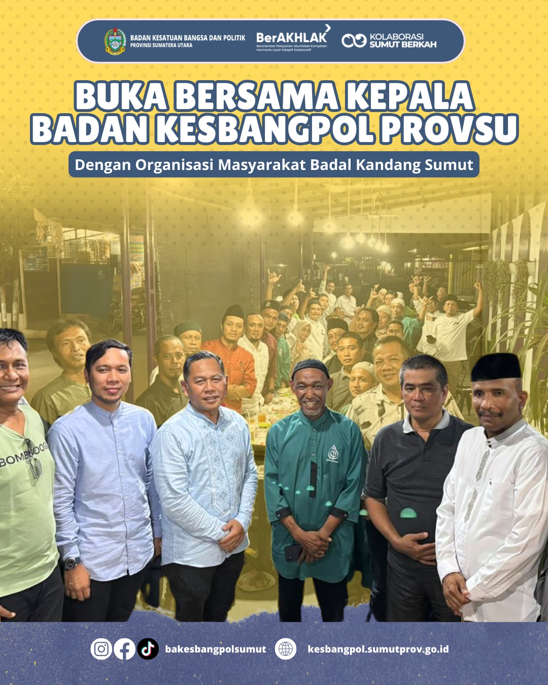 BUKA BERSAMA KEPALA BADAN KESBANGPOL PROVSU DENGAN ORGANISASI MASYARAKAT BADAL KANDANG SUMUT