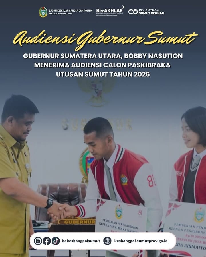 AUDIENSI GUBERNUR SUMUT MENERIMA AUDIENSI CALON PASKIBRAKA UTUSAN SUMUT TAHUN 2026