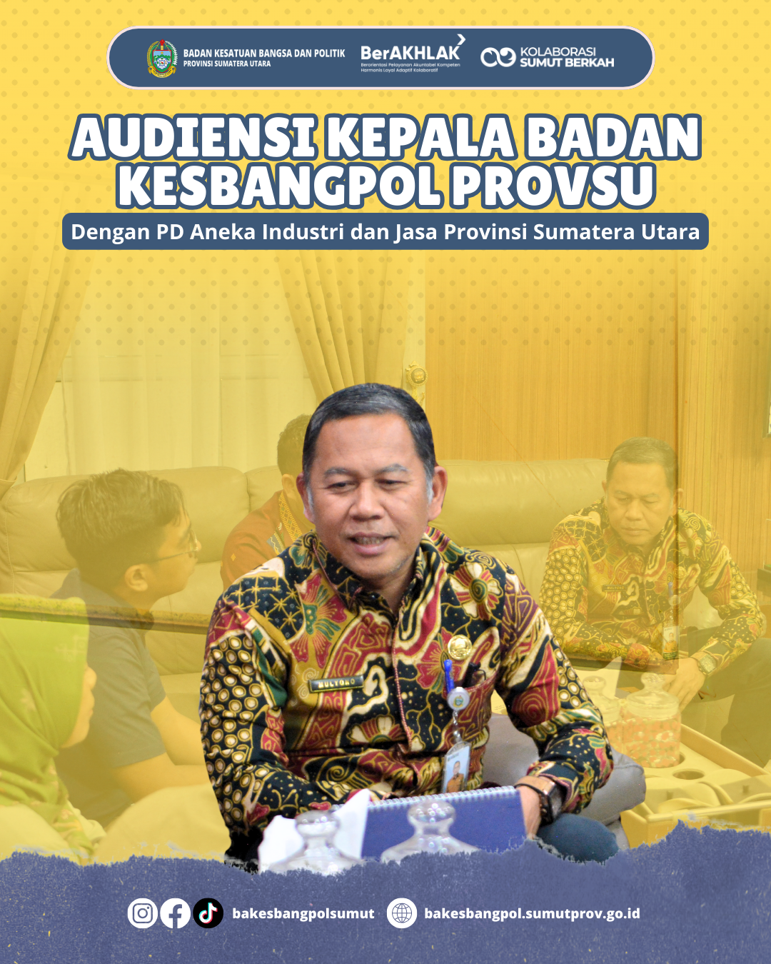 AUDIENSI KEPALA BADAN KESBANGPOL PROVSU DENGAN PD ANEKA INDUSTRI DAN JASA PROVSU