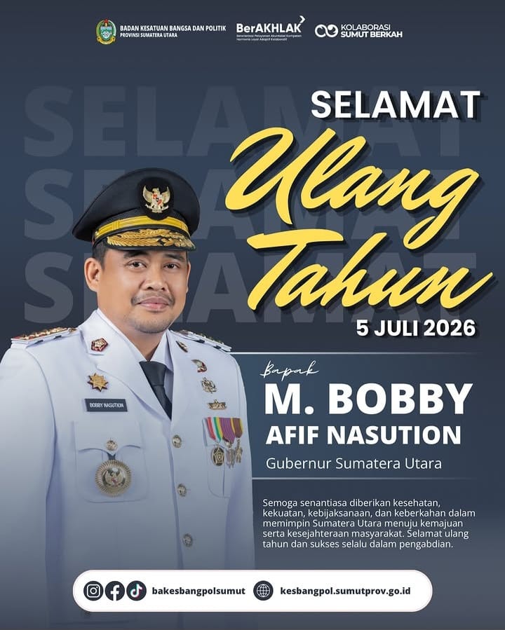 SELAMAT ULANGTAHUN BAPAK M. BOBBY AFIF NASUTION ( GUBERNUR SUMATERA UTARA )