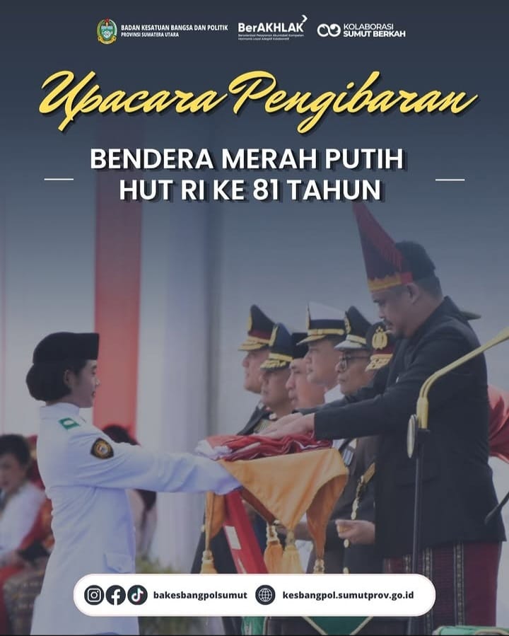 UPACARA PENGIBARAN BENDERA MERAH PUTIH HUT RI KE 81 TAHUN