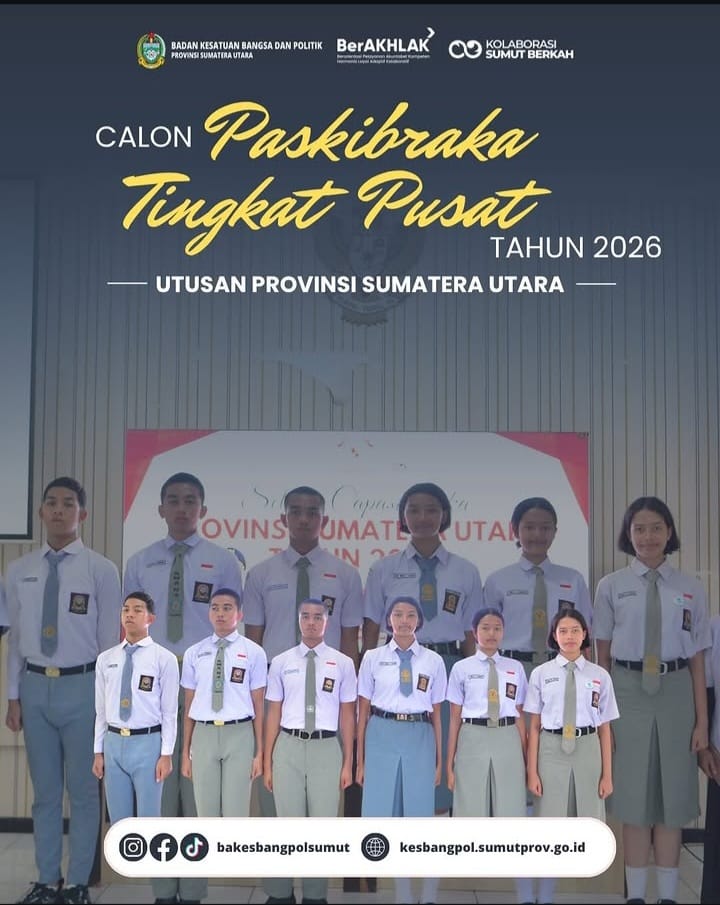 CALON PASKIBRAKA TINGKAT PUSAT TAHUN 2026 -UTUSAN PROVINSI SUMATERA UTARA-