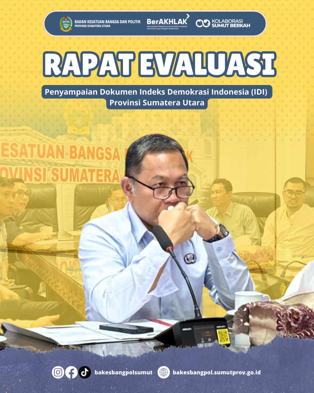 RAPAT EVALUASI PENYAMPAIAN DOKUMEN INDEKS DEMOKRASI INDONESIA (IDI) PROVSU