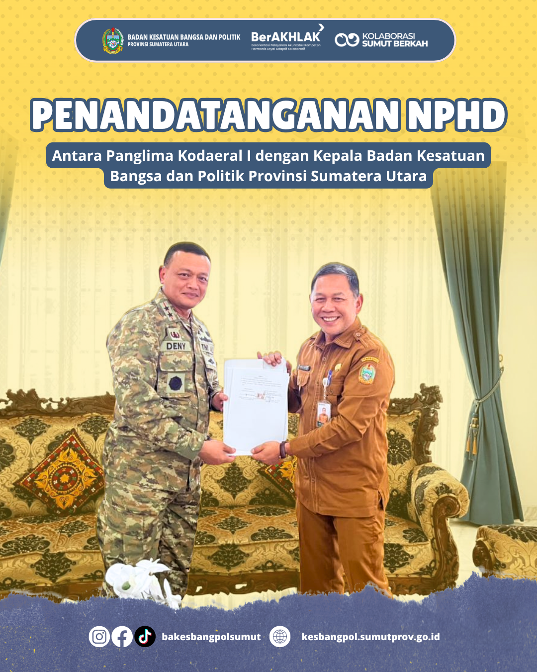 PENANDATANGANAN NPHD ANTARA PANGLIMA KODAERAL I DENGAN KEPALA BADAN KESATUAN BANGSA DAN POLITIK PROVINSI SUMATERA UTARA