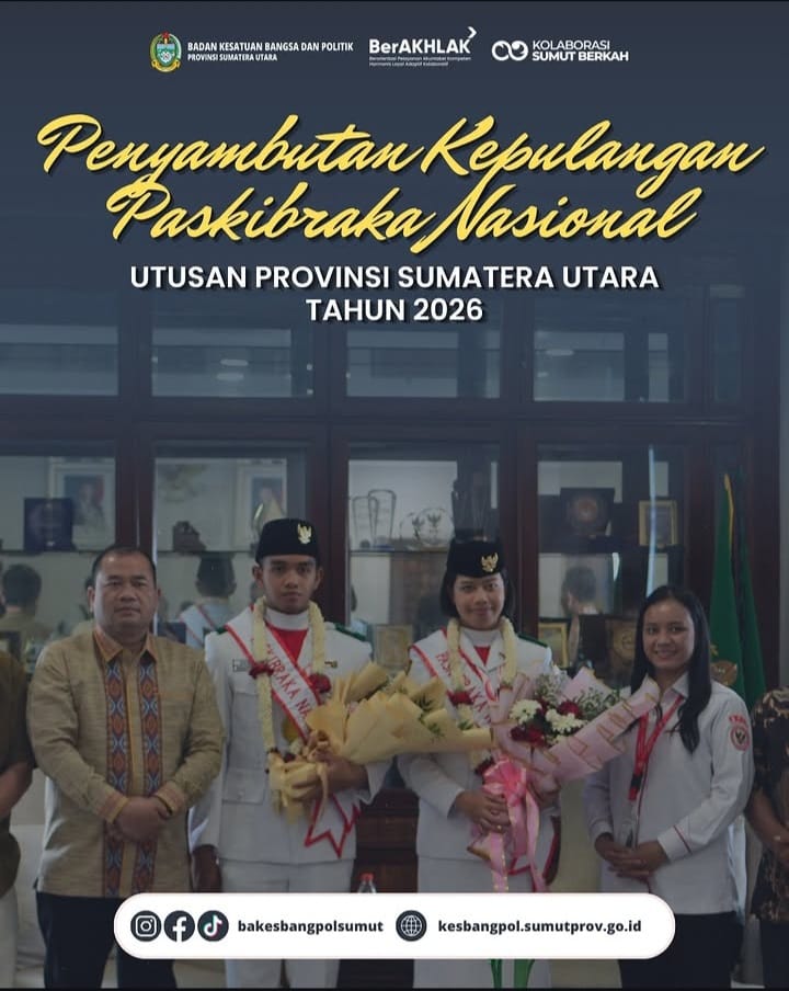 PENYAMBUTAN PEMULANGAN PASKIBRAKA NASIONAL UTUSAN PROVINSI SUMATERA UTARA TAHUN 2026