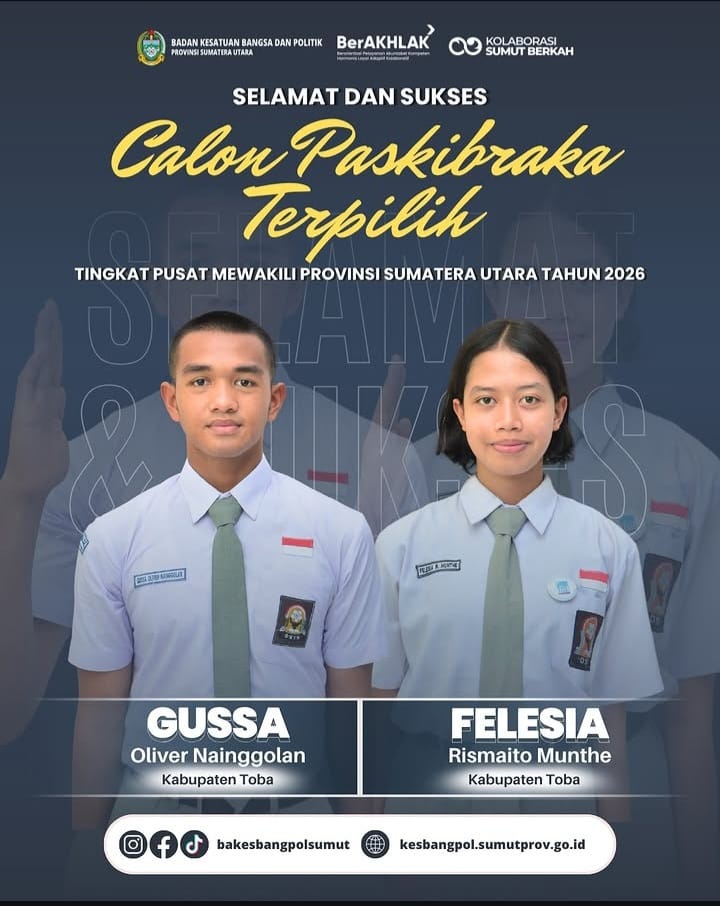 CALON PASKIBRAKA TERPILIH ( Tingkat Pusat Mewakili Provinsi SUMUT Tahun 2026 )